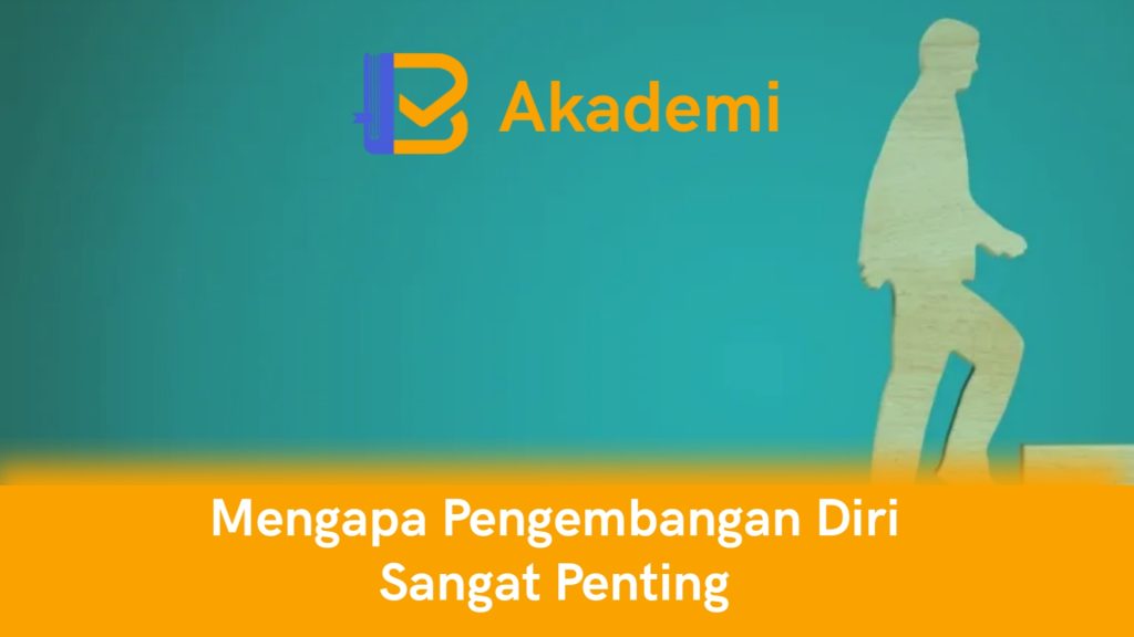 Mengapa Pengembangan diri sangat penting