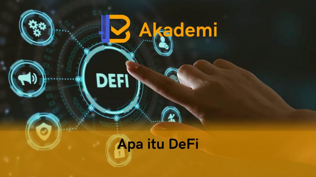 Mengenal Lebih Dekat tentang DeFi (Decentralized Finance)