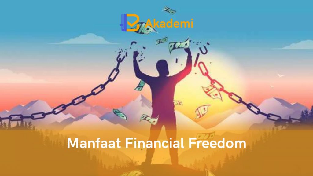 Manfaat Financial Freedom