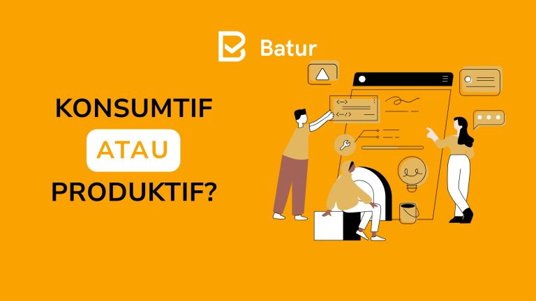 Mengubah Perspektif dari Konsumtif ke Produktif
