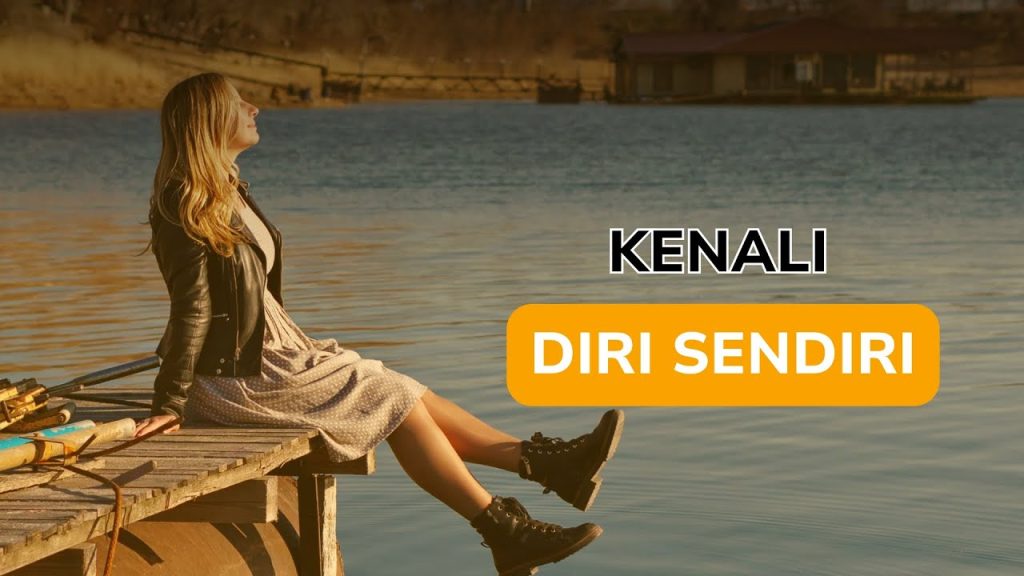 Kenali diri sendiri