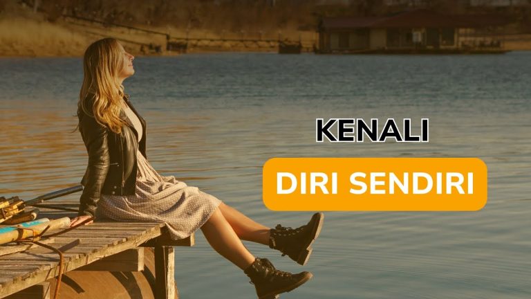 Kenali diri sendiri